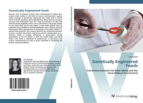 Genetically Engineered Foods: Interactions between the Mass Media and the Socio-Political Environment - Click to Buy