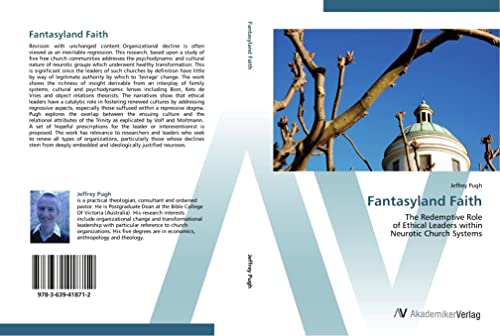 Fantasyland Faith: The Redemptive Role of Ethical Leaders within Neurotic Church Systems