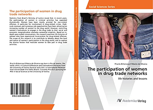 The participation of women in drug trade networks: life histories and lessons