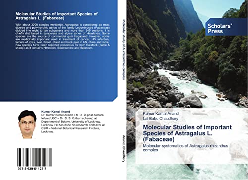 Molecular Studies of Important Species of Astragalus L. (Fabaceae): Molecular systematics of Astragalus rhizanthus complex - Click to Buy