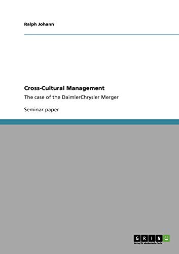 Cross-Cultural Management. The case of the DaimlerChrysler Merger - Click to Buy