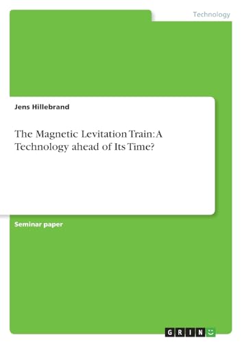 The Magnetic Levitation Train: A Technology ahead of Its Time? - Click to Buy