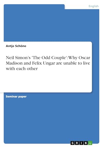 Neil Simon's 'The Odd Couple': Why Oscar Madison and Felix Ungar are unable to live with each other - Click to Buy