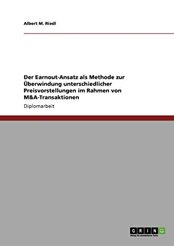 Earnout-Ansatz: Überwindung unterschiedlicher Preisvorstellungen bei M&A-Transaktionen - Click to Buy