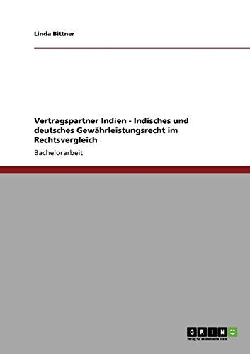 Vertragspartner Indien - Indisches und deutsches Gewährleistungsrecht im Rechtsvergleich (German Edition) - Click to Buy