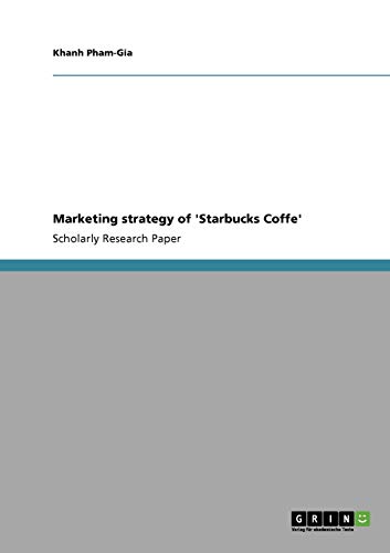 Marketing strategy of 'Starbucks Coffe' - Click to Buy