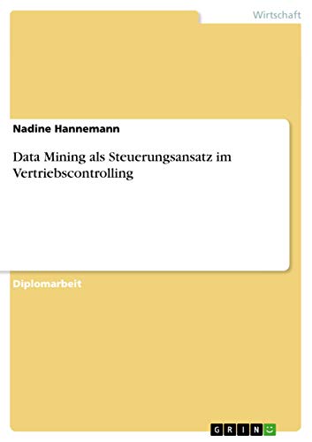 Data Mining als Steuerungsansatz im Vertriebscontrolling - Click to Buy