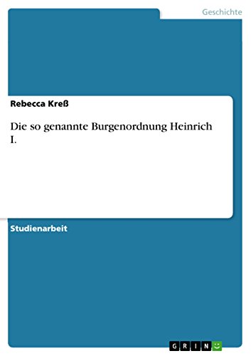 Die so genannte Burgenordnung Heinrich I. - Click to Buy