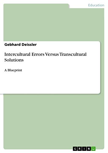 Intercultural Errors Versus Transcultural Solutions: A Blueprint