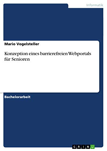 Konzeption eines barrierefreien Webportals für Senioren (German Edition) - Click to Buy