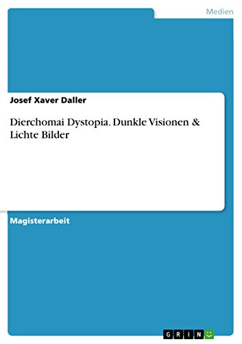 Dierchomai Dystopia. Dunkle Visionen & Lichte Bilder - Click to Buy