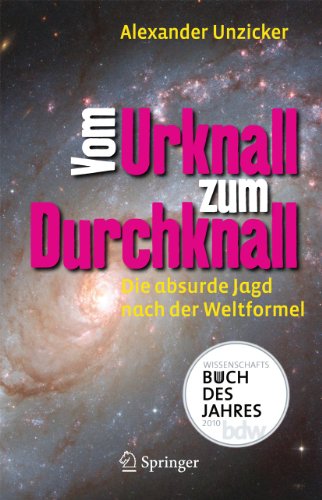 Vom Urknall Zum Durchknall: Die Absurde Jagd Nach Der Weltformel - Click to Buy