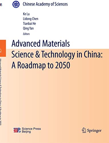 Advanced Materials Science & Technology in China: A Roadmap to 2050 - Click to Buy