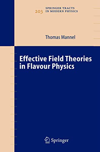 Effective Field Theories in Flavour Physics (Volume 203) - Click to Buy