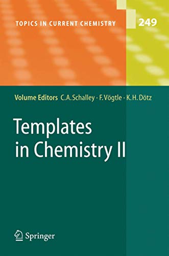 Templates in Chemistry II (Topics in Current Chemistry, 249)