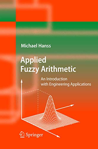 Applied Fuzzy Arithmetic: An Introduction with Engineering Applications