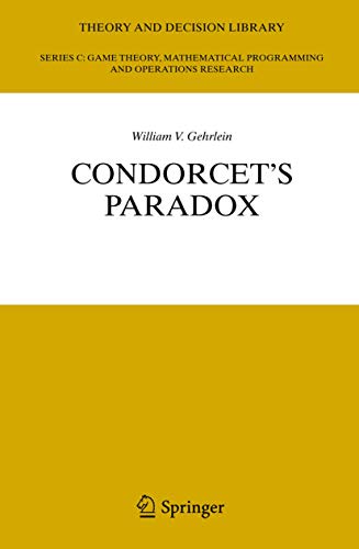Condorcet's Paradox (Theory and Decision Library C, 40) - Click to Buy