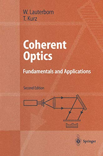 Coherent Optics: Fundamentals and Applications (Advanced Texts in Physics) - Click to Buy