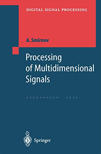 Processing of Multidimensional Signals (Digital Signal Processing)