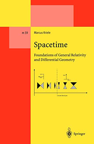 Spacetime: Foundations of General Relativity and Differential Geometry (Volume 59) - Click to Buy