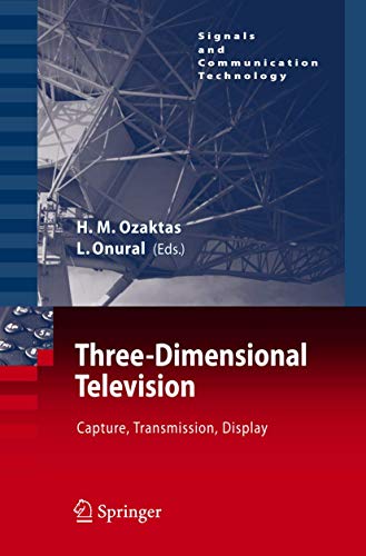 Three-Dimensional Television: Capture, Transmission, Display - Click to Buy