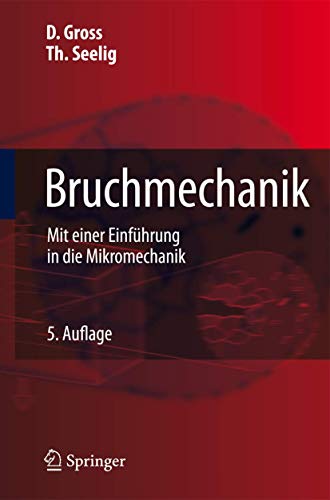 Bruchmechanik: Mit einer Einführung in die Mikromechanik (German Edition) - Click to Buy