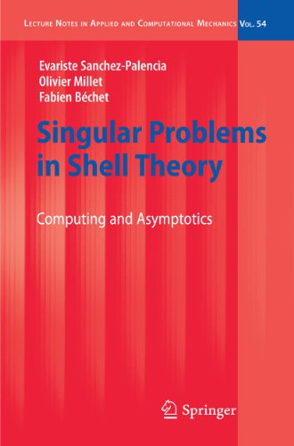 Singular Problems in Shell Theory: Computing and Asymptotics (Lecture Notes in Applied and Computational Mechanics, 54, Band 54) - Click to Buy