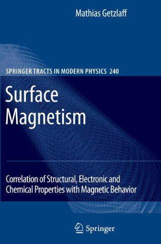 Surface Magnetism: Correlation of Structural, Electronic and Chemical Properties with Magnetic Behavior (Volume 240)