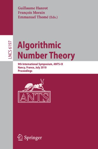 Algorithmic Number Theory: 9th International Symposium, ANTS-IX, Nancy, France, July 19-23, 2010, Proceedings - Click to Buy