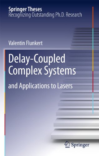 Delay-Coupled Complex Systems: and Applications to Lasers (Springer Theses) - Click to Buy