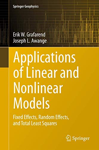 Applications of Linear and Nonlinear Models: Fixed Effects, Random Effects, and Total Least Squares - Click to Buy