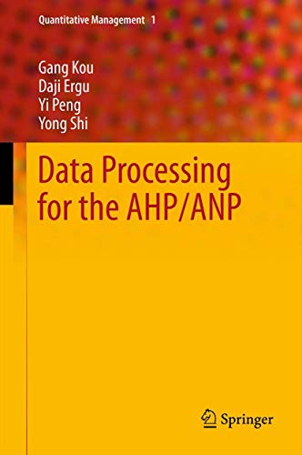 Data Processing for the AHP/ANP (Quantitative Management, 1) - Click to Buy