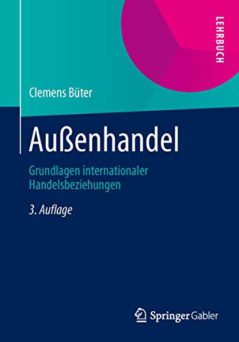 Außenhandel: Grundlagen internationaler Handelsbeziehungen - Click to Buy