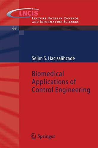 Biomedical Applications of Control Engineering: 441 (Lecture Notes in Control and Information Sciences) - Click to Buy