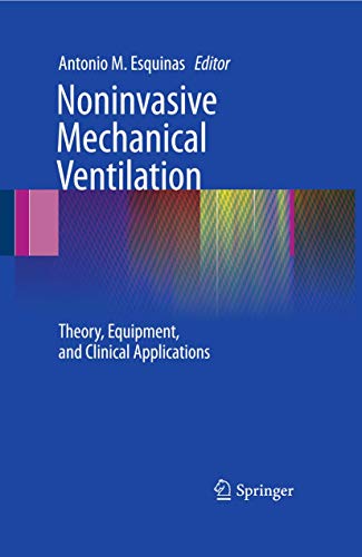 Noninvasive Mechanical Ventilation: Theory, Equipment, and Clinical Applications - Click to Buy