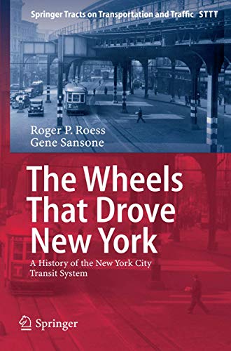 Wheels That Drove New York: A History of the New York City Transit System (Volume 1) - Click to Buy