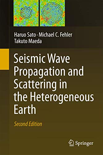 Seismic Wave Propagation and Scattering in the Heterogeneous Earth : Second Edition: Second Edition - Click to Buy