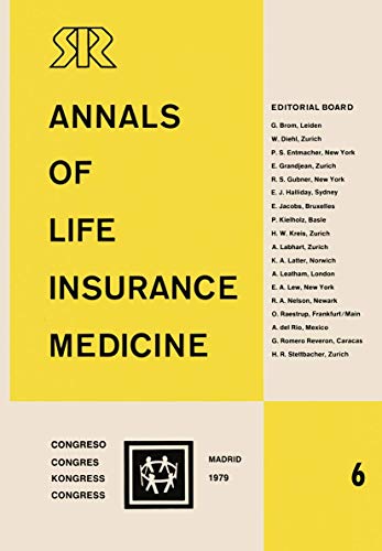 Annals of Life Insurance Medicine 6: Proceedings of the 13th International Congress of Life Assurance Medicine Madrid 1979 - Click to Buy