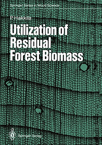 Utilization of Residual Forest Biomass - Click to Buy