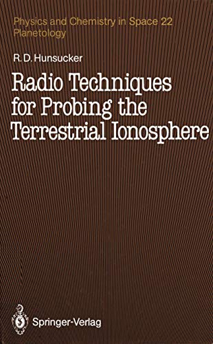 Radio Techniques for Probing the Terrestrial Ionosphere (Physics and Chemistry in Space) - Click to Buy