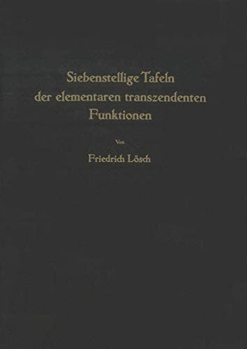 Siebenstellige Tafeln der elementaren transzendenten Funktionen (German Edition) - Click to Buy