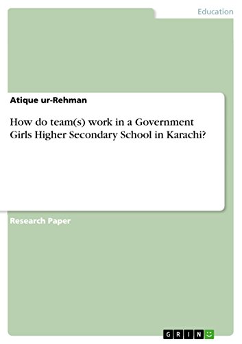 How do team(s) work in a Government Girls Higher Secondary School in Karachi? - Click to Buy