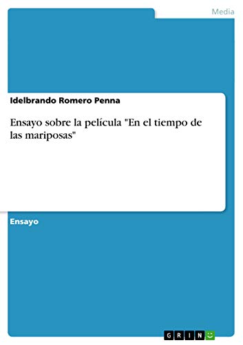 Ensayo sobre la película En el tiempo de las mariposas - Click to Buy