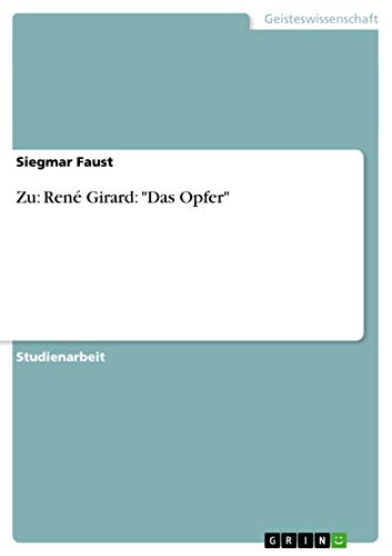 Zu: René Girard: "Das Opfer" (German Edition) - Click to Buy