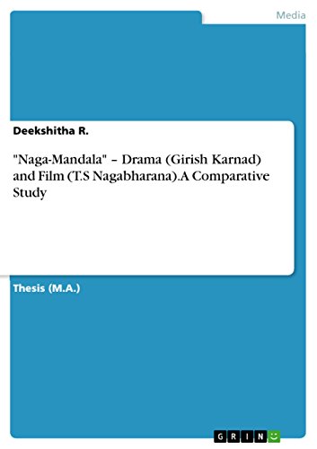 "Naga-Mandala" - Drama (Girish Karnad) and Film (T.S Nagabharana). A Comparative Study - Click to Buy
