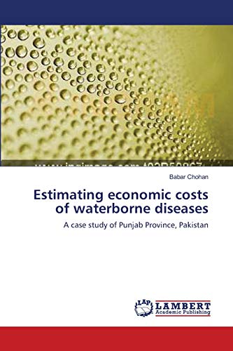 Estimating economic costs of waterborne diseases: A case study of Punjab Province, Pakistan