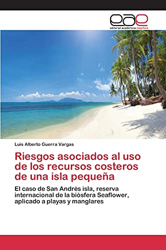Riesgos asociados al uso de los recursos costeros de una isla pequeña - Click to Buy