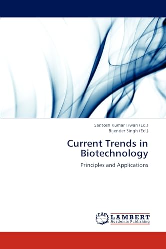 Current Trends in Biotechnology: Principles and Applications - Click to Buy