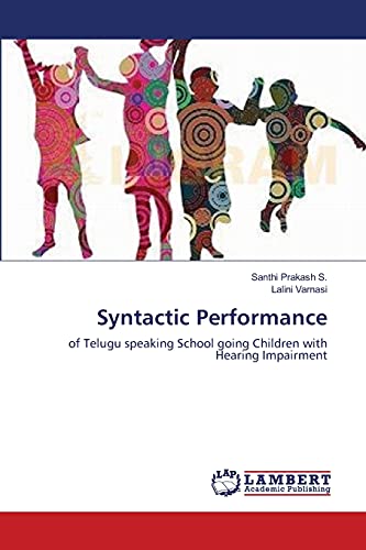 Syntactic Performance: of Telugu speaking School going Children with Hearing Impairment