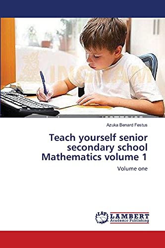 Teach yourself senior secondary school Mathematics volume 1 - Click to Buy